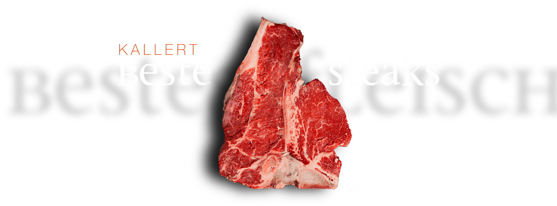 Kallert: Beste Steaks